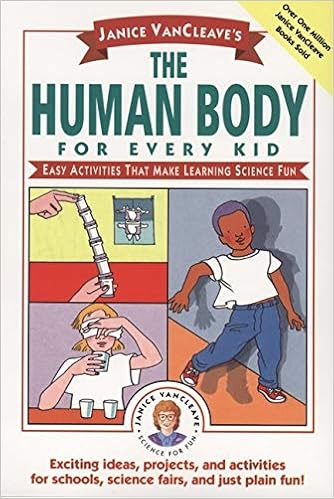 Janice Vancleaves The Human Body For Every Kid Easy - 