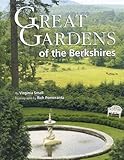Great Gardens of the Berkshires by Virginia Small, Rich Pomerantz
