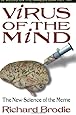 Virus of the Mind: The New Science of the Meme