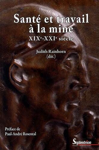 Santé et travail à la mine, XIXe-XXIe siècle