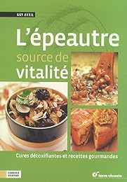 L' épeautre, source de vitalité