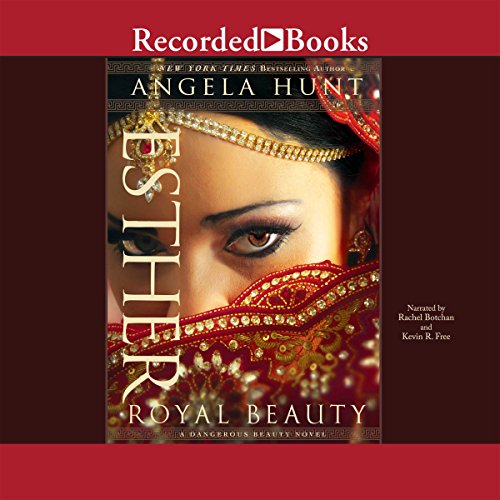 Esther: A Royal Beauty by Angela Hunt