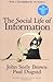 The Social Life of Information - Book by John Seely Brown