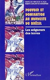 Pouvoir et domination au Nordeste du Brésil