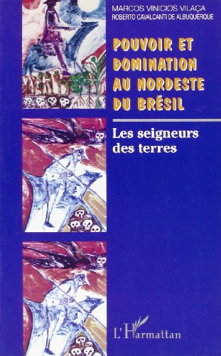 Pouvoir et domination au Nordeste du Brésil