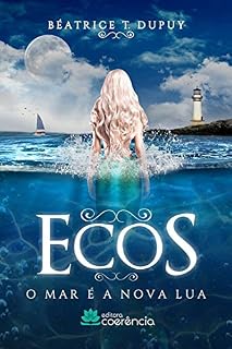 Livro Ecos: O mar é a nova lua