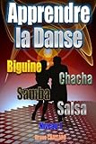 Apprendre la danse - Biguine, Chacha, Samba, Salsa: Niveau 1 (Apprendre à danser les danses de salo by 