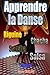 Apprendre la danse - Biguine, Chacha, Samba, Salsa: Niveau 1 (Apprendre à danser les danses de salo by 