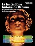Image de La fantastique histoire du Radium (French Edition)