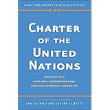 Charter of the United Nations: Together with Scholarly Commentaries and Essential Historical Documents (Basic Documents in Wo
