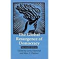 The Global Resurgence of Democracy (A Journal of Democracy Book)