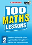100 Maths Lessons for the National Curriculum for teaching ages 6-7 (Year 2). Includes short term planning and lessons for the whole year. (100 Lessons) (100 Lessons - New Curriculum)