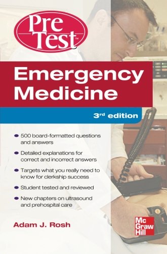 EMERGENCY MEDICINE PRETEST SELF-ASSESSMENT AND REVIEW