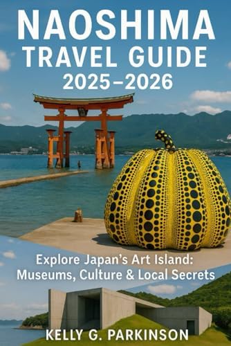 Naoshima: Nature, Art, Architecture: Kwon, Miwon, Tokuda, Kayo