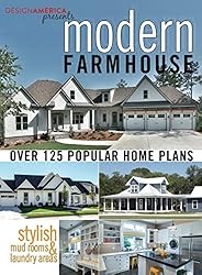 Design America Presents Modern Farmhouse: Over 125 Popular Home Plans