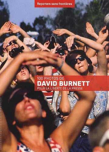 100 photos de David Burnett pour la liberté de la presse
