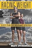 Racing Weight: How to Get Lean for Peak Performance (The Racing Weight Series)