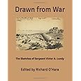 Drawn from War: The Sketches of Sergeant Victor A. Lundy