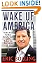 Wake Up America: The Nine Virtues That Made Our Nation Great--and Why We Need Them More Than Ever by Eric Bolling