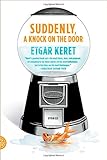 Suddenly, a Knock on the Door: Stories