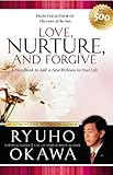 Love, Nurture, and Forgive