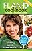 Plan-D Cookbook: Flourless & Sugarless Cuisine