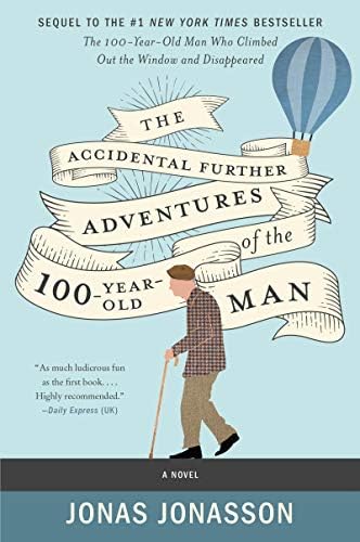 The 100-Year-Old Man Who Climbed Out the Window and Disappeared