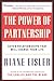 The Power of Partnership: Seven Relationships that Will Change Your Life - Book by Riane Eisler