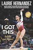 I Got This: To Gold and Beyond