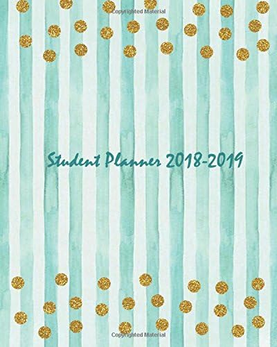Student Planner 2018-2019: Mint Green and Gold Dots : Two Year calendar and Monthly Planner & Organizers for High School, College & University Students (Volume 1) Paperback – 11 Feb 2018
