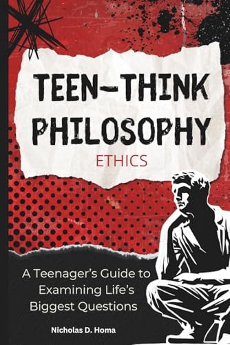 Amazon.com: Philosophy for Teens: Questioning Life's Big Ideas