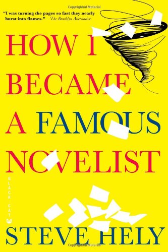 "How I Became a Famous Novelist" av Steve Hely