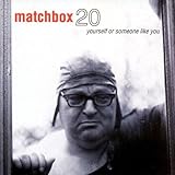 Matchbox Twenty Album: «Yourself Or Someone Like You» (Front side) Matchbox Twenty Album: «Yourself Or Someone Like You» (Front side)
