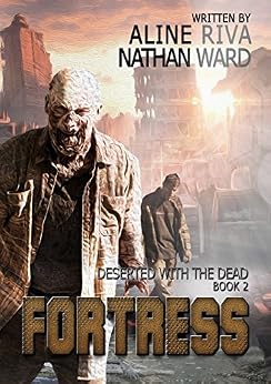 Amazon Com Fortress Deserted With The Dead Book 2 Ebook