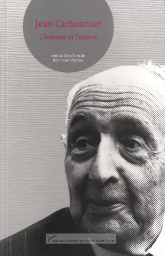 Jean Carbonnier, l'homme et l'oeuvre