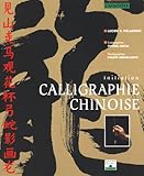Calligraphie chinoise : Initiation by 