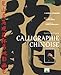 Calligraphie chinoise : Initiation by 