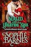 Sealed with a Yuletide Kiss: An Historical Romance