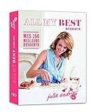 All my Best desserts - Julie Andrieu (French Edition) by