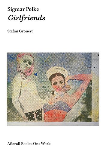 Sigmar Polke: Girlfriends (AFTERALL)