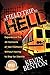 A Field Trip to Hell: Experience the 30 Torments of Hell Firsthand Without Having to Stay for Eterni by 