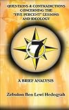 Questions & Contradictions Concerning The 