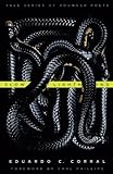 Slow Lightning (Yale Series of Younger Poets): Yale series of younger poets by Eduardo C. Corral