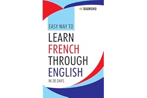 Easy Way to Learn French Through English in 30 Days