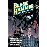 Black Hammer Volume 3: Age of Doom Part One