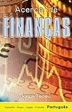 Acerca de Finanças (Portuguese Edition)