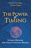 The Power of Timing: Living in Harmony with Natural and Lunar Cycles