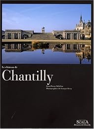 Le  château de Chantilly