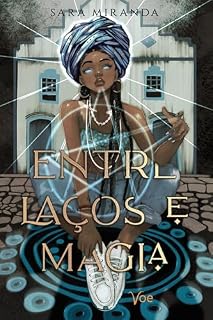 Livro Entre laços e magia