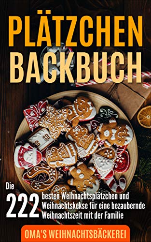 Platzchen Backbuch Die 222 Besten Weihnachtsplatzchen Und